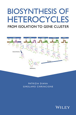 Cirrincione, Girolamo - Biosynthesis of Heterocycles: From Isolation to Gene Cluster, e-kirja