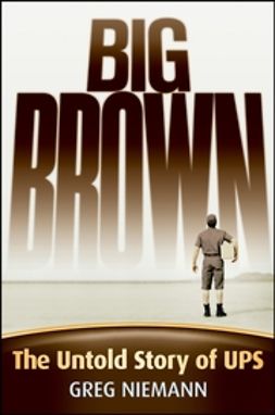 Niemann, Greg - Big Brown: The Untold Story of UPS, e-kirja