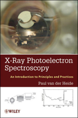 Heide, Paul van der - X-ray Photoelectron Spectroscopy: An introduction to Principles and Practices, ebook