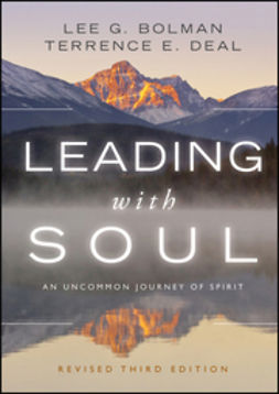 Bolman, Lee G. - Leading with Soul: An Uncommon Journey of Spirit, ebook