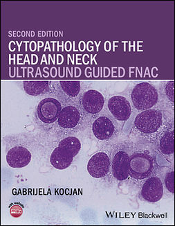 Kocjan, Gabrijela - Cytopathology of the Head and Neck: Ultrasound Guided FNAC, ebook