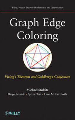 Stiebitz, Michael - Graph Edge Coloring: Vizing's Theorem and Goldberg's Conjecture, e-kirja