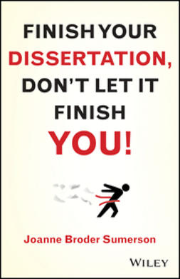 Sumerson, Joanne Broder - Finish Your Dissertation, Don't Let It Finish You!, ebook