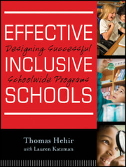 Hehir, Thomas - Effective Inclusive Schools: Designing Successful Schoolwide Programs, e-kirja