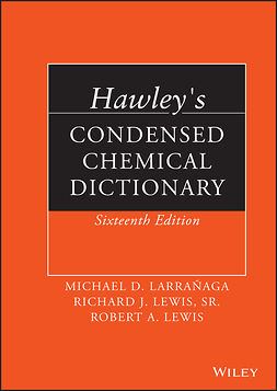 Larrañaga, Michael D - Hawley's Condensed Chemical Dictionary, e-kirja