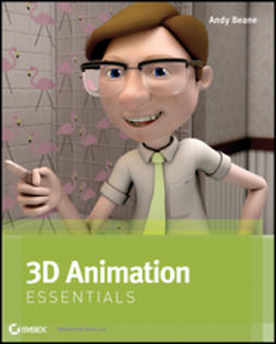Beane, Andy - 3D Animation Essentials, ebook