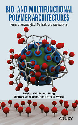 Appelhans, Dietmar - Bio- and Multifunctional Polymer Architectures: Preparation, Analytical Methods, and Applications, e-kirja