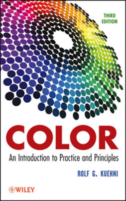 Kuehni, Rolf G. - Color: An Introduction to Practice and Principles, ebook