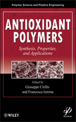 Cirillo, Giuseppe - Antioxidant Polymers: Synthesis, Properties, and Applications, ebook