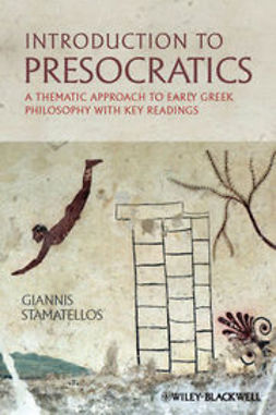 Stamatellos, Giannis - Introduction to Presocratics: A Thematic Approach to Early Greek Philosophy with Key Readings, ebook