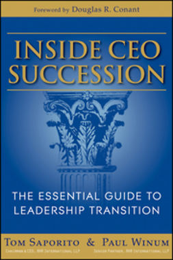 Saporito, Thomas J. - Inside CEO Succession: The Essential Guide to Leadership Transition, ebook