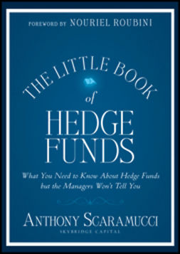 Scaramucci, Anthony - The Little Book of Hedge Funds, e-kirja