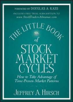 Hirsch, Jeffrey A. - The Little Book of Stock Market Cycles, e-bok