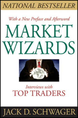 Schwager, Jack D. - Market Wizards: Interviews with Top Traders, e-kirja