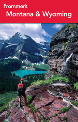 Peterson, Eric - Frommer's Montana and Wyoming, ebook
