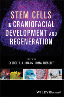 Huang, George T.J. - Stem Cells, Craniofacial Development and Regeneration, e-bok