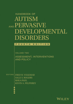 Volkmar, Fred R. - Handbook of Autism and Pervasive Developmental Disorders, Volume 2: Assessment, Interventions, and Policy, ebook