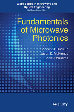 McKinney, Jason D. - Fundamentals of Microwave Photonics, e-bok
