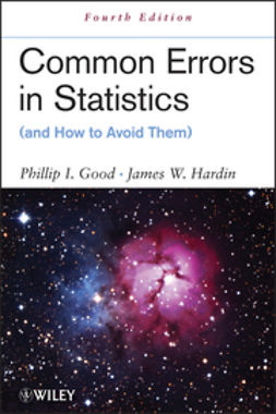 Good, Phillip I. - Common Errors in Statistics (and How to Avoid Them), ebook