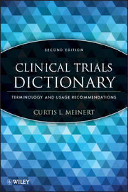 Meinert, Curtis L. - Clinical Trials Dictionary: Terminology and Usage Recommendations, ebook