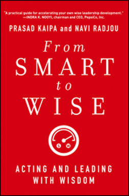 Kaipa, Prasad - From Smart to Wise: Acting and Leading with Wisdom, ebook