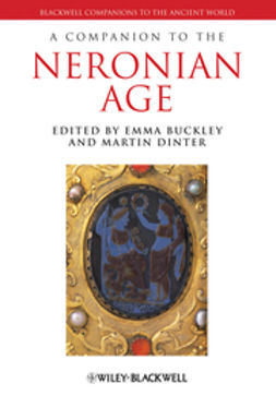 Buckley, Emma - A Companion to the Neronian Age, e-bok