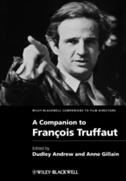 Andrew, Dudley - A Companion to FranÃ§ois Truffaut, ebook