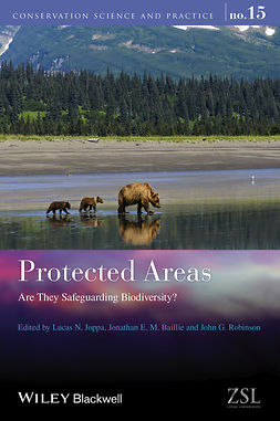 Bailie, Jonathan E. M. - Protected Areas: Are They Safeguarding Biodiversity?, ebook
