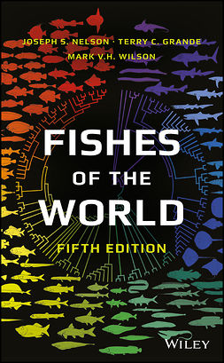 Grande, Terry C. - Fishes of the World, ebook
