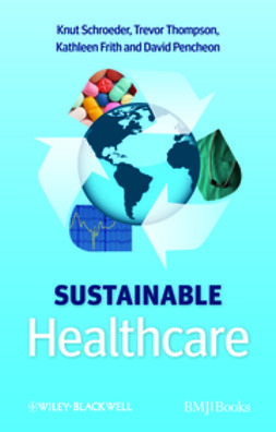 Schroeder, Knut - Sustainable Healthcare, e-bok
