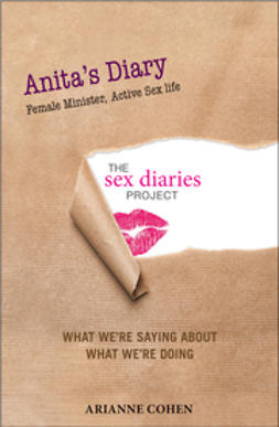 Cohen, Arianne - Anita's Diary: Female Minister, Active Sex Life, e-kirja