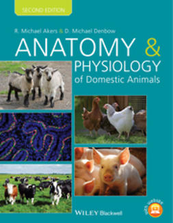 Akers, R. Michael - Anatomy and Physiology of Domestic Animals, ebook