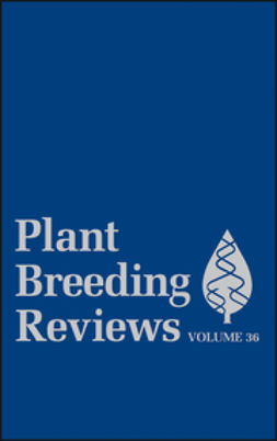 Janick, Jules - Plant Breeding Reviews, Volume 36, e-bok