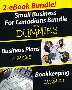 Epstein, Lita - Business Plans and Bookkeeping for Canadians eBook Mega Bundle For Dummies, e-kirja