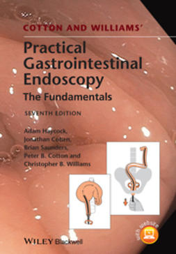 Haycock, Adam - Cotton and Williams' Practical Gastrointestinal Endoscopy, ebook