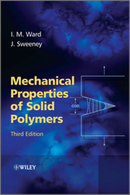 Ward, Ian M. - Mechanical Properties of Solid Polymers, ebook