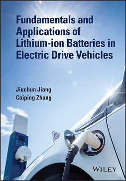 Jiang, San Ping - Fundamentals and Application of Lithium-ion Battery Management in Electric Drive Vehicles, e-kirja