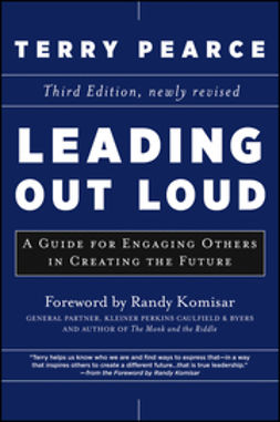 Komisar, Randy - Leading Out Loud: A Guide for Engaging Others in Creating the Future, ebook
