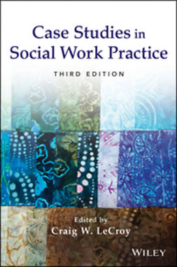 LeCroy, Craig Winston - Case Studies in Social Work Practice, e-kirja