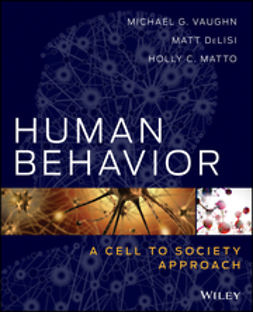 Vaughn, Michael G. - Human Behavior: A Cell to Society Approach, ebook