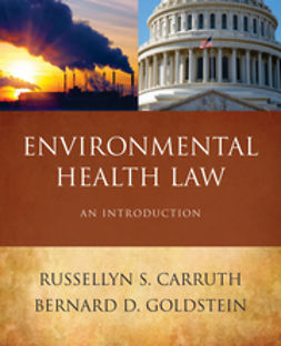 Carruth, Russellyn S. - Environmental Health Law: An Introduction, e-kirja