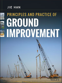 Han, Jie - Principles and Practice of Ground Improvement, ebook