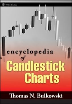 Bulkowski, Thomas N. - Encyclopedia of Candlestick Charts, ebook