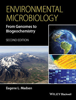 Madsen, Eugene L. - Environmental Microbiology: From Genomes to Biogeochemistry, ebook