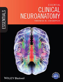 Champney, Thomas - Essential Clinical Neuroanatomy, e-kirja