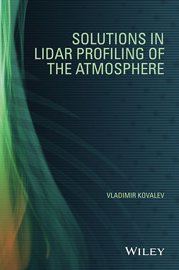 Kovalev, Vladimir A. - Solutions in LIDAR Profiling of the Atmosphere, ebook