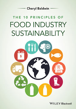Baldwin, Cheryl J. - The 10 Principles of Food Industry Sustainability, e-bok
