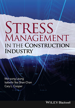 Chan, Isabelle Yee Shan - Stress Management in the Construction Industry, ebook