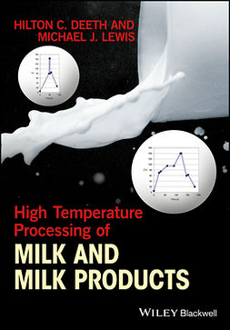 Deeth, Hilton C. - High Temperature Processing of Milk and Milk Products, ebook