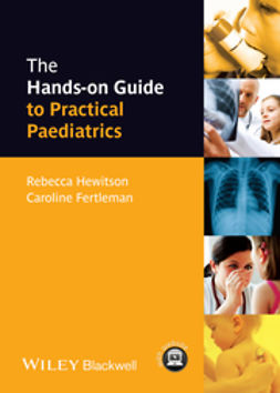 Hewitson, Rebecca - The Hands-on Guide to Practical Paediatrics, ebook
